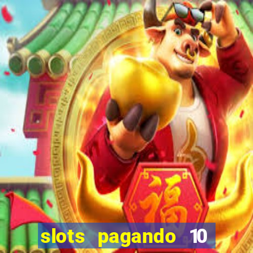 slots pagando 10 no cadastro facebook